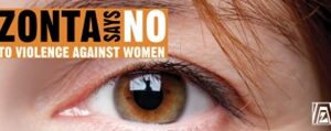“Zonta says NO to violence against women”